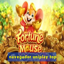 navegador uniplay top